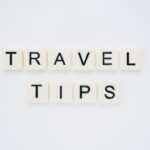 Tips for Traveling Abroad First Time